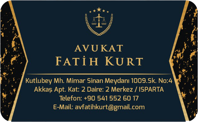 ISPARTA AVUKAT FATİH KURT - Isparta Hukuki Danışmanlık-Ceza-Uyuşturucu-Boşanma-Nafaka-İş-Kazası-Trafik-Tapu-Miras-İcra