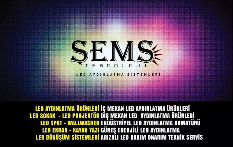 Şems Teknoloji Led Aydinlatma Sistemleri